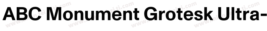 ABC Monument Grotesk Ultra字体转换